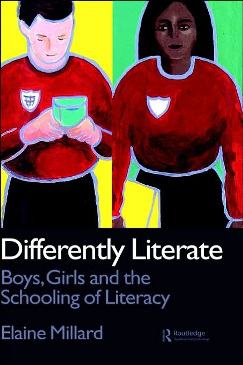Differently Literate: Boys, Girls and the Schooling of Literacy