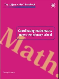 Coordinating Mathematics Across the Primary School