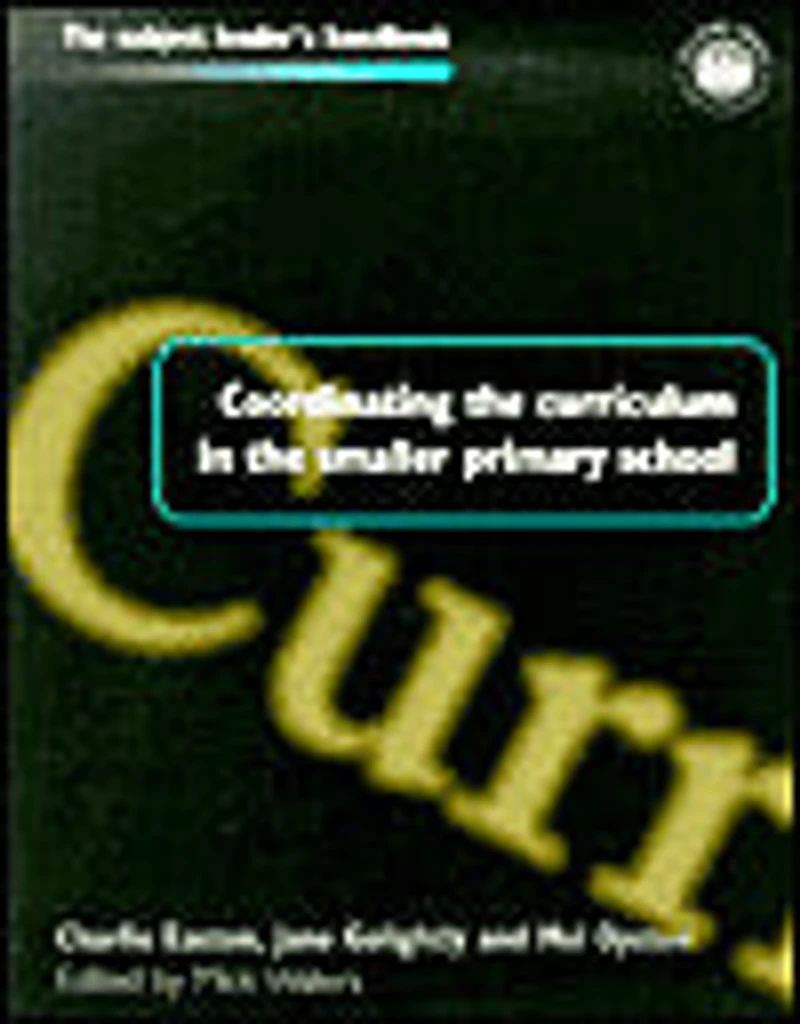 Coordinating the Curriculum Smaller Primary School