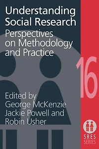 Understanding Social Research: Perspectives on Methodology and Practice