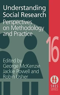 Understanding Social Research: Perspectives on Methodology and Practice