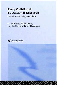 Early Childhood Educational Research: Issues Methodology and Ethics