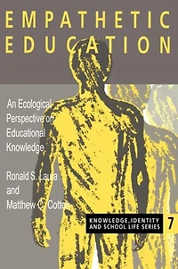 Empathetic Education: An Ecological Perspective on Educational Knowledge