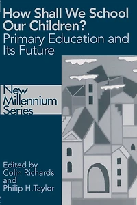 How Shall We School Our Children?: The Future of Primary Education