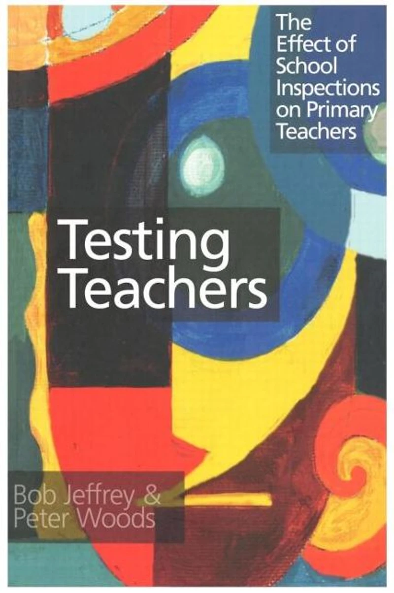 Testing Teachers: The Effects of Inspections on Primary Teachers