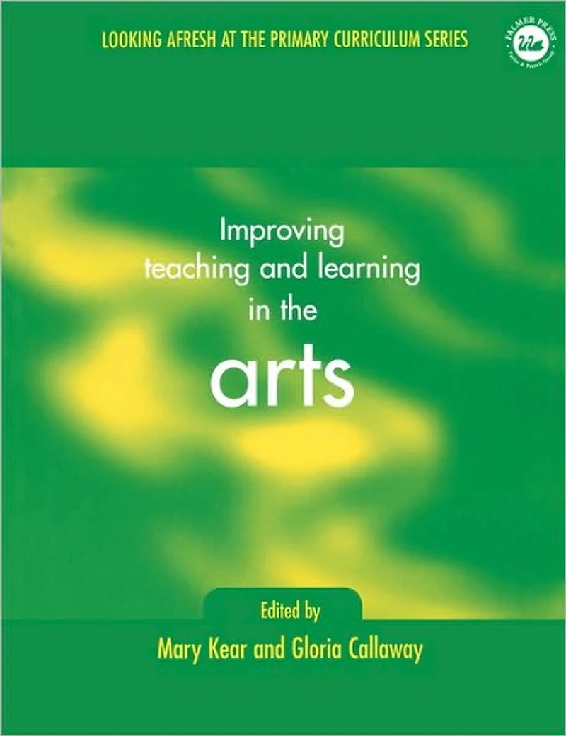Improving Teaching and Learning the Arts