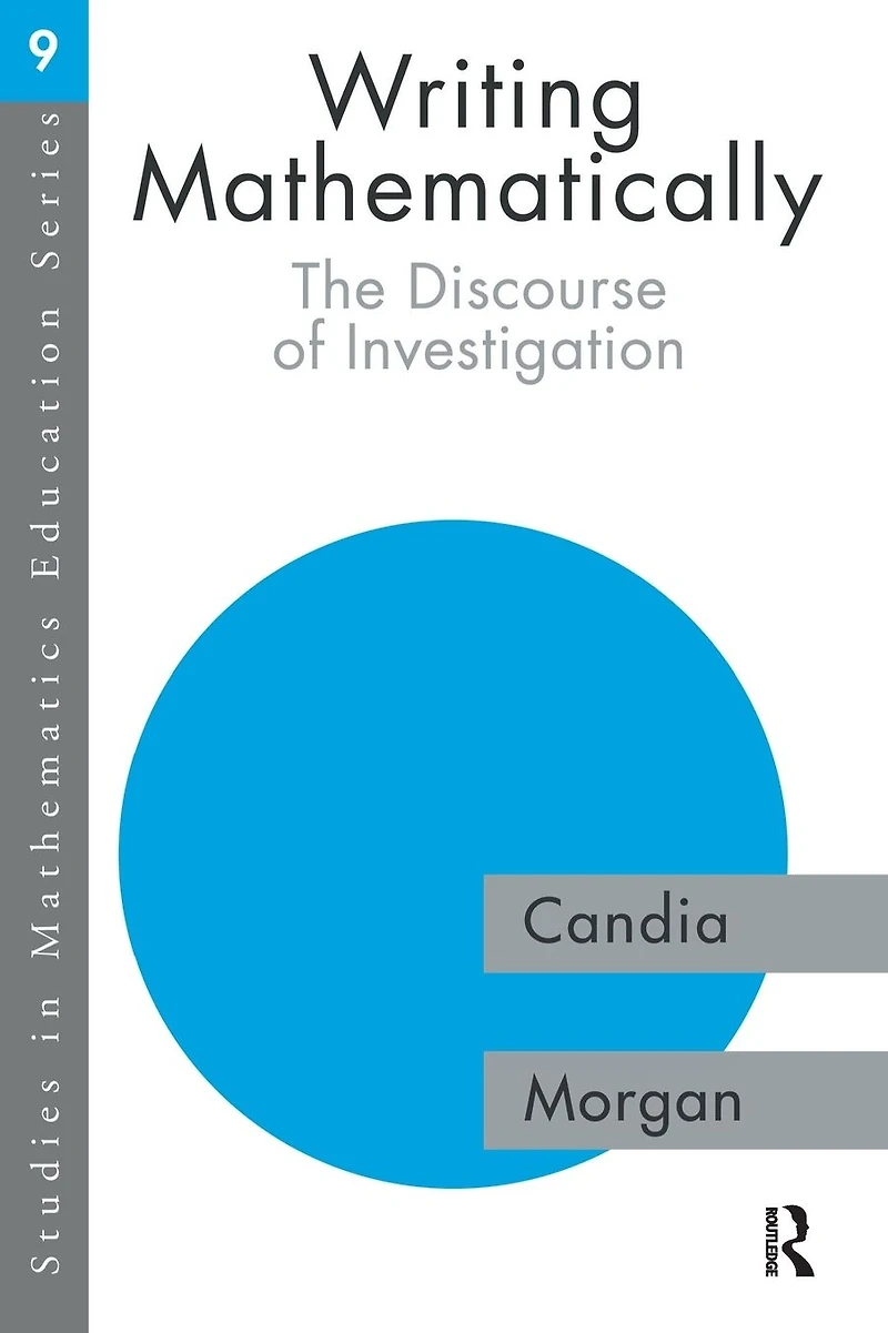 Writing Mathematically: The Discourse of 'Investigation'