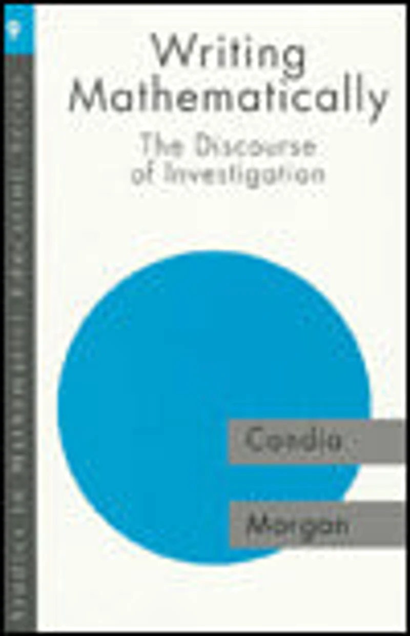 Writing Mathematically: The Discourse of 'Investigation'