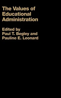 The Values of Educational Administration: A Book Readings