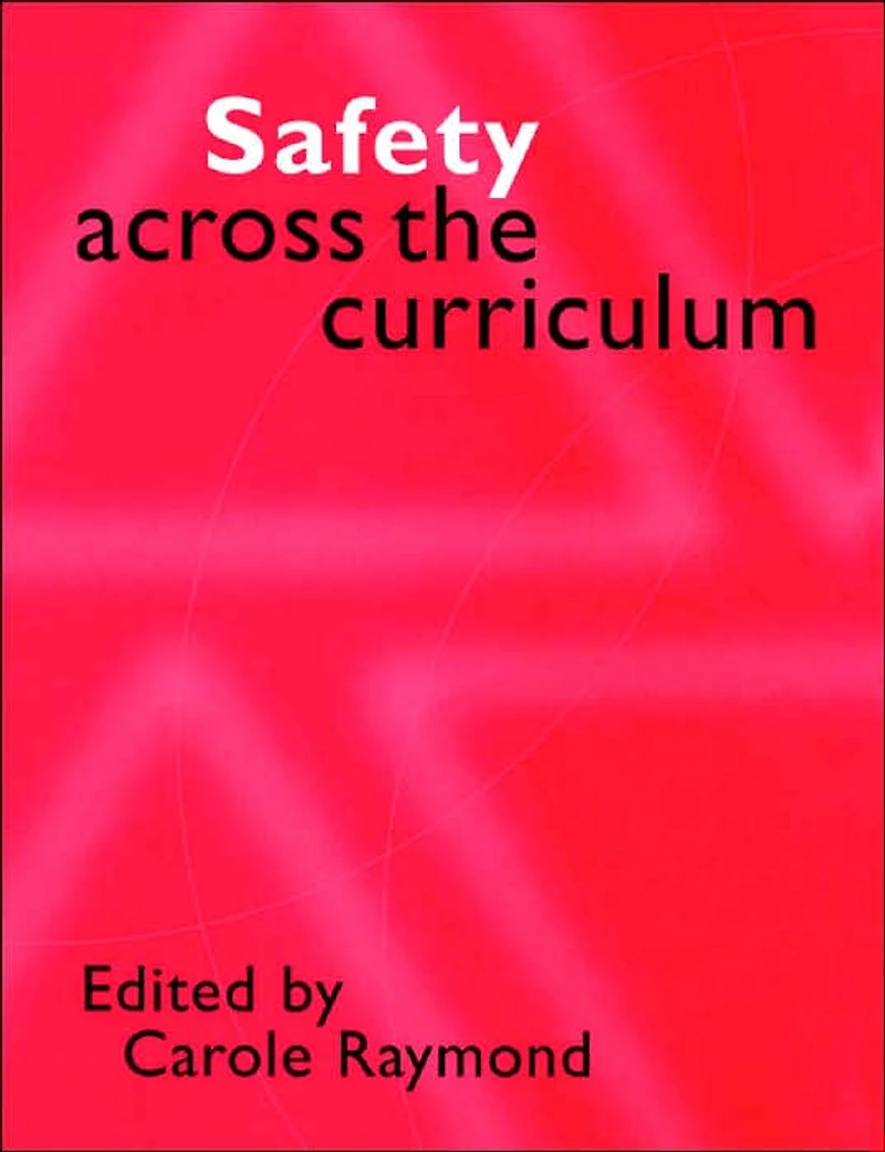 Safety Across the Curriculum: Key Stages 1 and 2