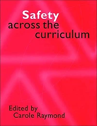 Safety Across the Curriculum: Key Stages 1 and 2