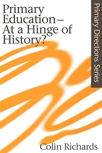 Primary Education at a Hinge of History