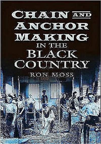 Chain and Anchor Making in the Black Country