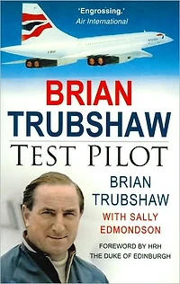 Brian Trubshaw: Test Pilot