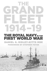 the Grand Fleet 1914-19: Royal Navy First World War