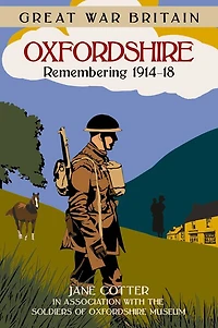 Oxfordshire: Remembering 1914-18