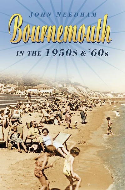 Bournemouth in the 1950s & '60s