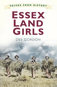 Voices for History: Essex Land Girls