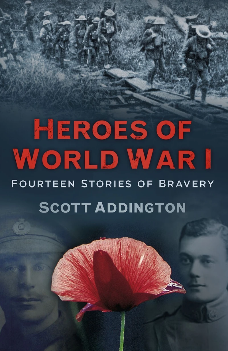 Heroes of World War I: Fourteen Stories Bravery