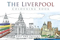 The Liverpool Colouring Book: Past and Present