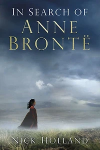Search of Anne Brontë