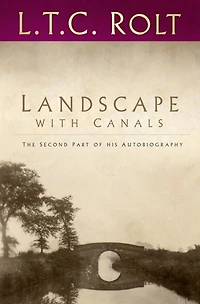 Landscape with Canals: The Second Part of his Autobiography