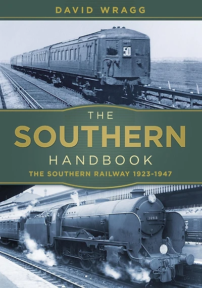 The Southern Handbook: Railway 1923-1947