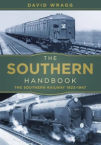 The Southern Handbook: Railway 1923-1947