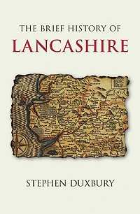 The Brief History of Lancashire
