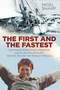 the First and Fastest: Comparing Robin Knox-Johnston Ellen MacArthur's Round-the-World Voyages