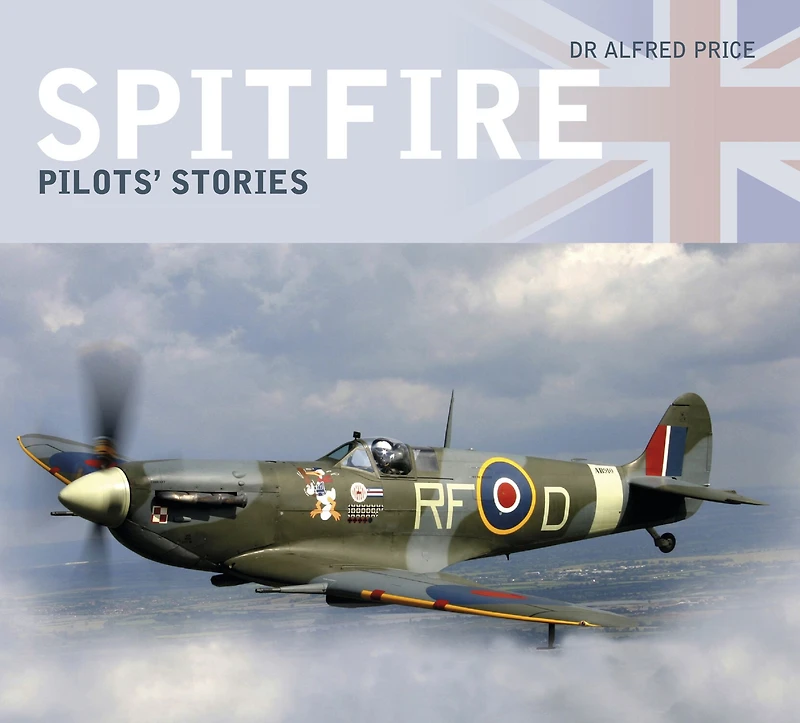 Spitfire: Pilots' Stories