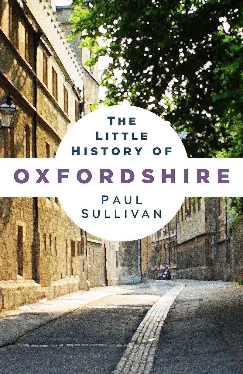 The Little History of Oxfordshire