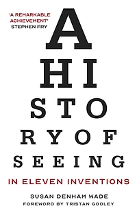 A History of Seeing Eleven Inventions