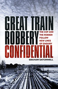 Great Train Robbery Confidential: the Cop and Robber Follow New Lines of Enquiry