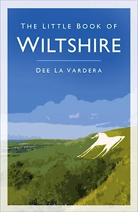 The Little Book of Wiltshire