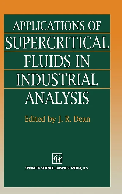 Applications of Super Critical Fluids in Industrial Analysis