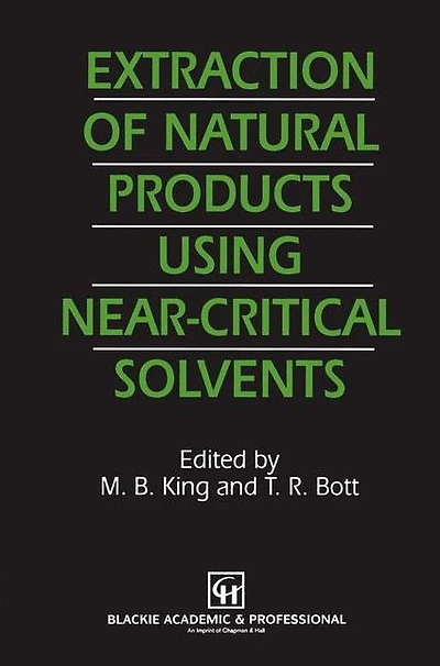 Extraction of Natural Products Using Near-Critical Solvents