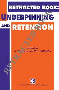 Underpinning and Retention