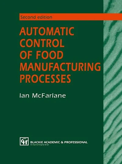 Automatic Control of Food Manufacturing Processes