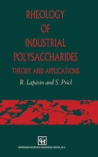 Rheology of Industrial Polysaccharides: Theory and Applications (CH)