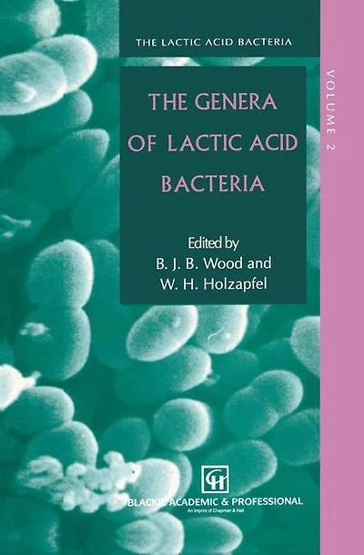 The Genera of Lactic Acid Bacteria