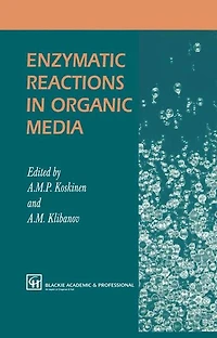 Enzymatic Reactions Organic Media