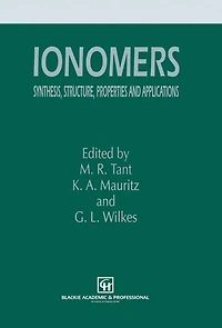 Ionomers: Synthesis, structure, properties and applications