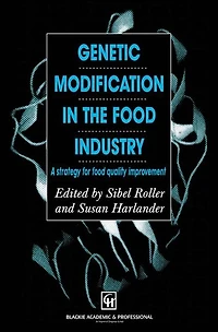 Genetic Modification the Food Industry: A Strategy for Quality Improvement