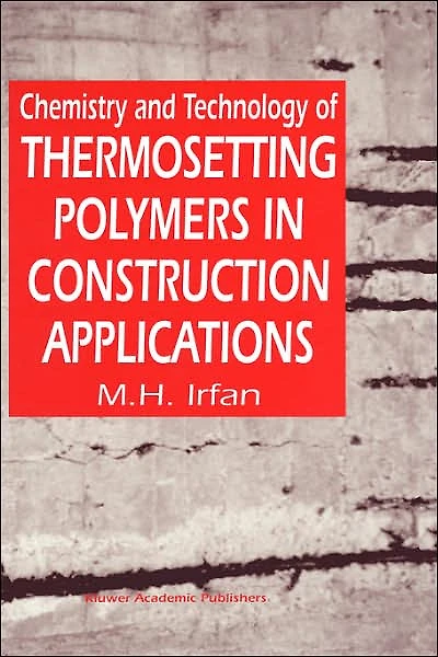Chemistry and Technology of Thermosetting Polymers in Construction Applications
