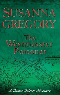 The Westminster Poisoner (Thomas Chaloner Series #4)