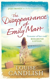 the Disappearance of Emily Marr: From Sunday Times bestselling author OUR HOUSE
