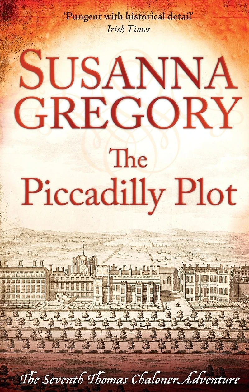 The Piccadilly Plot (Thomas Chaloner Series #7)