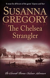The Chelsea Strangler (Thomas Chaloner Series #11)