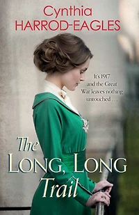 The Long, Long Trail: War at Home, 1917